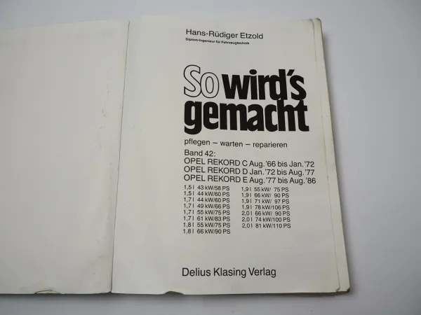 Opel Rekord C D E ab 1966 bis 1986 So wirds gemacht Etzold Reparaturanleitung