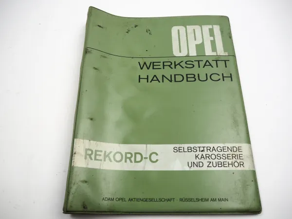 Opel Rekord C Werkstatthandbuch Karosserie und Zubehör 1966 Reparaturanleitung