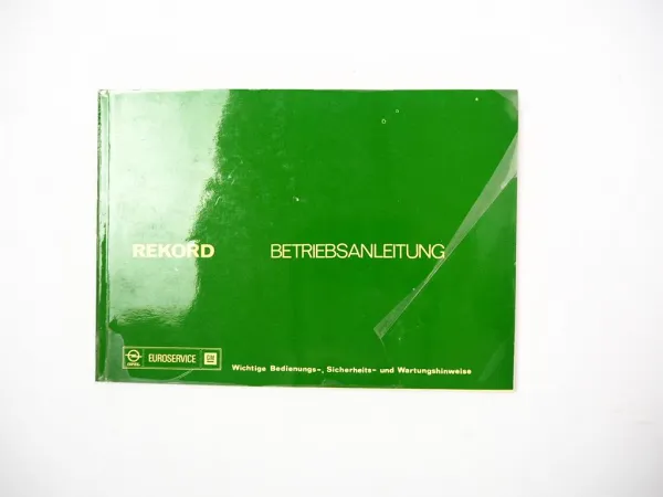 Opel Rekord D Betriebsanleitung Bedienung Wartung 1976