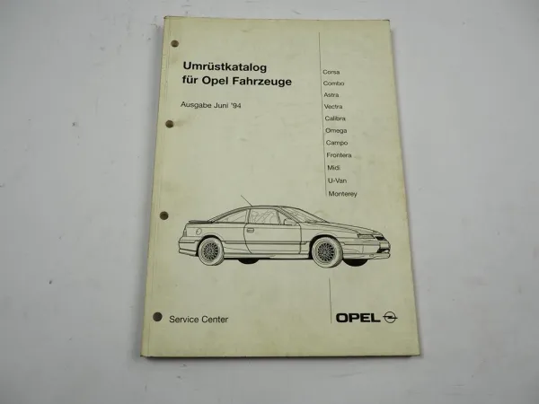 Opel Umrüstkatalog 1994 Corsa B Astra F Vectra Calibra Omega Frontera Campo Midi