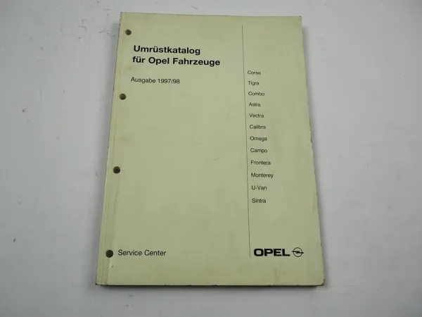 Opel Umrüstkatalog 1997/98 Corsa Tigra Astra F Calibra A Vectra Omega B Frontera