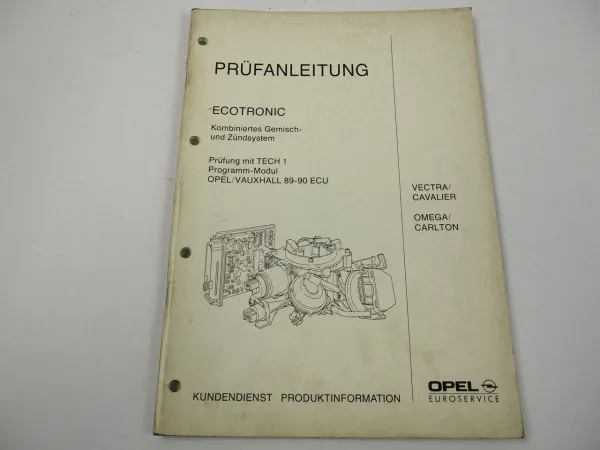 Opel Vectra A Omega A2 Prüfanleitung Ecotronic Motor E18NVR Fehlersuche 1991