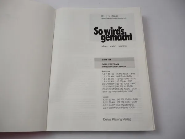 Opel Vectra B Reparaturanleitung 1995 - 2000 So wirds gemacht Etzold Bd. 101