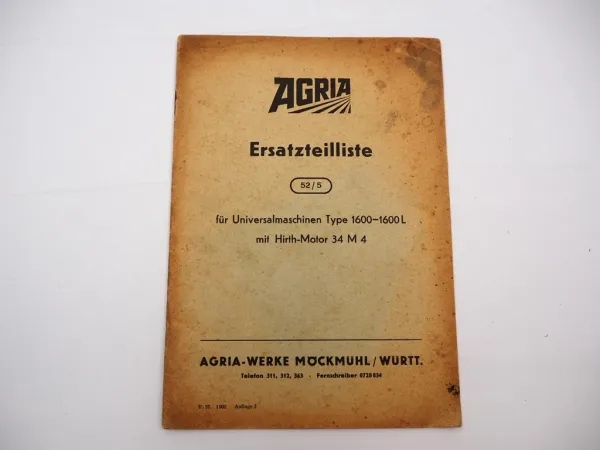 Orig. Agria 1600 1600L Einachsschlepper m. Hirth Motor 34M4 Ersatzteilliste 1957