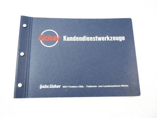 Orig. Eicher Kundendienstwerkzeuge Katalog Motor Düsen Hydraulik Getriebe 1965