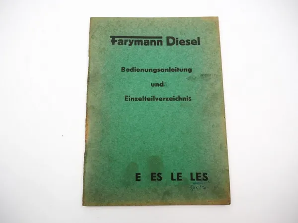 Orig. Farymann Diesel E ES LE LES Motor Betriebsanleitung Ersatzteilliste 1963