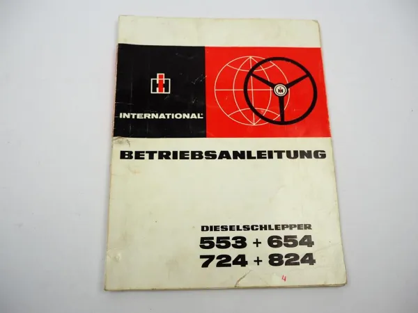 Orig. IHC Mc Cormick 553 654 724 824 Bedienungsanleitung Betriebsanleitung 1972