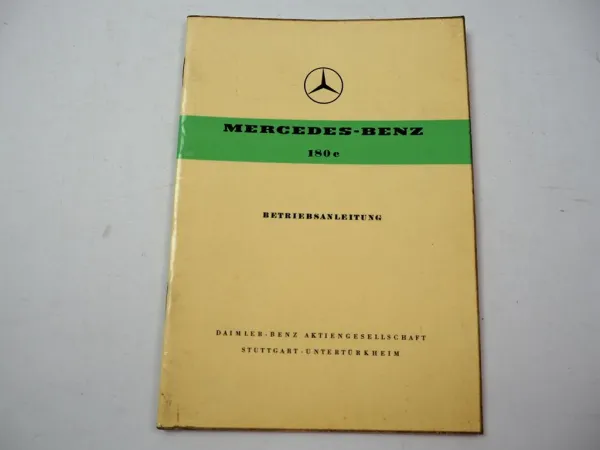 orig Mercedes Benz 180c W120 Betriebsanleitung Bedienungsanleitung 1961