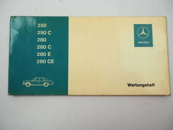 orig Mercedes Benz 250 280 C E CE W114 Betriebsanleitung & Wartungsheft 1972/73