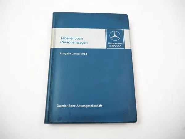 Orig. Mercedes Benz R107 W123 W126 Tabellenbuch PKW 1982 280SL - 500 SE SEL SEC