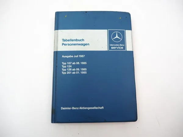 Orig. Mercedes Benz R107 W124 W126 W201 Tabellenbuch ab 1985 190E 2.6 - 560SL