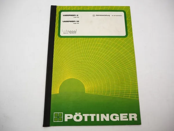 Orig. Pöttinger Ladeprofi II III Typ 103 104 Ladewagen Betriebsanleitung 1990er