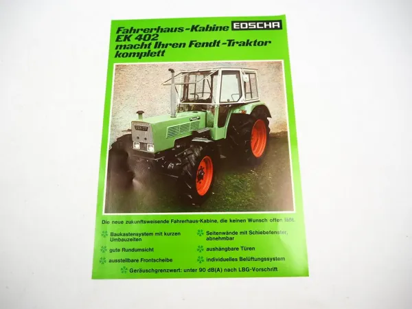 Orig. Prospekt Edscha EK 402 Kabine für Fendt Farmer 102S bis 108S 1976