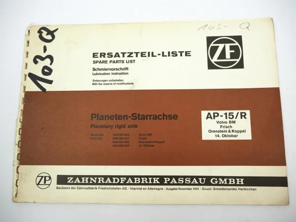 Orig ZF AP-15/R Starrachse Ersatzteilliste Volvo BM Frisch O&K 14. Oktobar 11/74