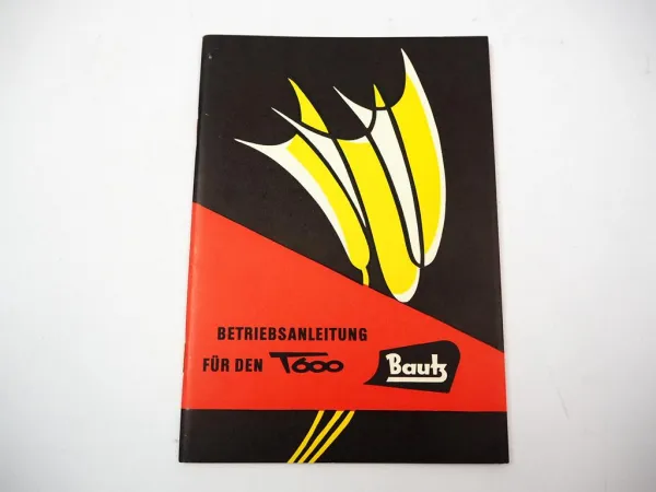 Original Bautz T600 Mähdrescher Betriebsanleitung Wartung Schaltplan 1967