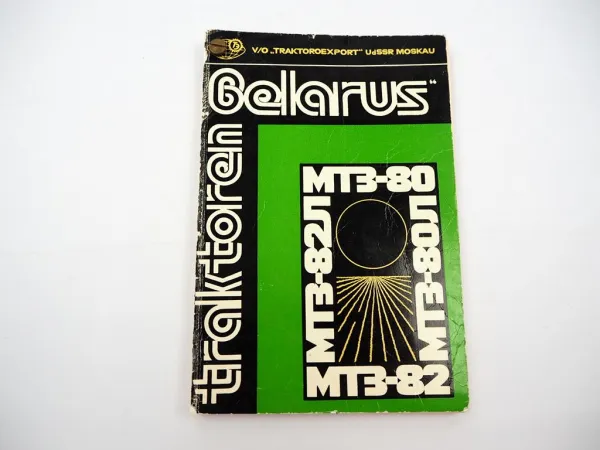 Original Belarus MTS 80 80L 82 82L Traktor Betriebsanleitung Bedienung Wartung