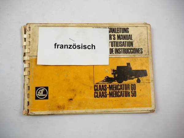 Original Claas Mercator 50 60 Moissonneuse batteuse Notice dutilisation 1973