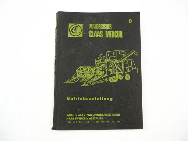 Original Claas Mercur Mähdrescher Betriebsanleitung Bedienungsanleitung 1965