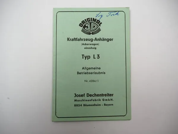 Original Dechentreiter L3 Anhänger Ackerwagen Allg. Betriebserlaubnis ABE 1965