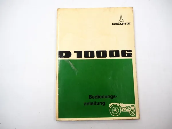 Original Deutz D10006 + Allrad Betriebsanleitung Wartung Schaltplan 1970