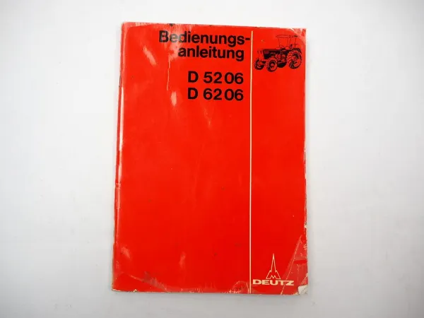 Original Deutz D5206 D6206 Betriebsanleitung Wartung Schaltplan