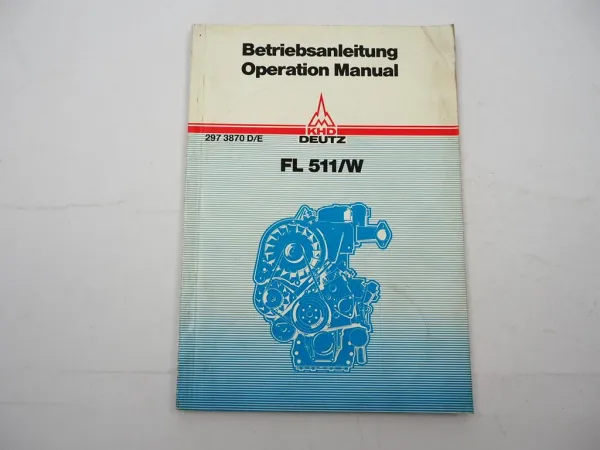 Original Deutz F1L F2L 511 W Motor Betriebsanleitung Bedienung Wartung 1985