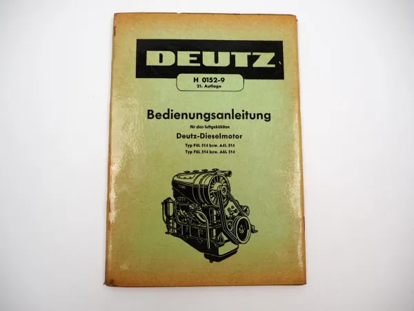 Original Deutz F4L F6L A4L A6L 514 Dieselmotor Betriebsanleitung Wartung 1957