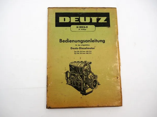 Original Deutz F4L F6L A4L A6L 514 Dieselmotor Betriebsanleitung Wartung 1960er
