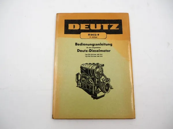Original Deutz F4L F6L A4L A6L 514 Dieselmotor Betriebsanleitung Wartung 1963