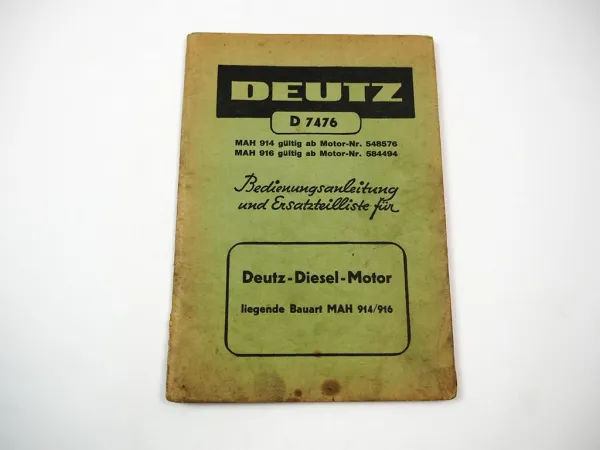 Original Deutz MAH 914 916 Dieselmotor Betriebsanleitung Ersatzteilliste 1950