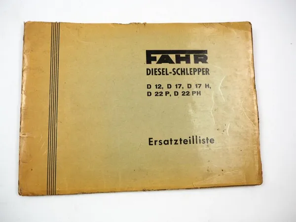 Original Ersatzteilliste Fahr D12 D17 D17H D22P D22PH Dieselschlepper 1957