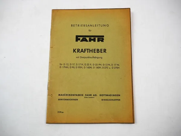 Original Fahr Kraftheber für D12 bis D270H Schlepper Betriebsanleitung 1956