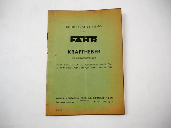 Original Fahr Kraftheber für D12 bis D270H Schlepper Betriebsanleitung 1957