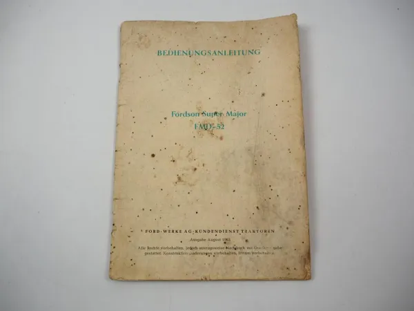 Original Ford Fordson Super Major FMD-52 Traktor Betriebsanleitung 1963