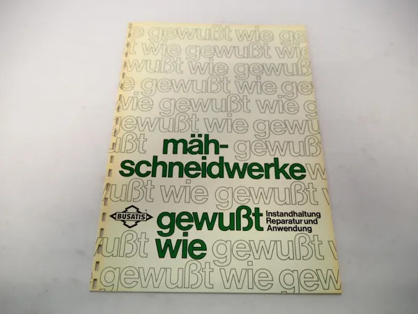 Original Werkstatthandbuch Busatis Mähwerk Schneidwerk Anwendung Wartung 1981