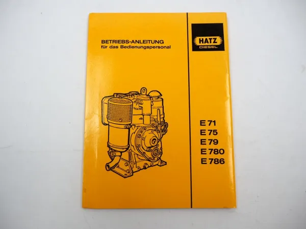 Original Hatz E 71 75 79 780 786 Dieselmotor Betriebsanleitung Wartung 1988