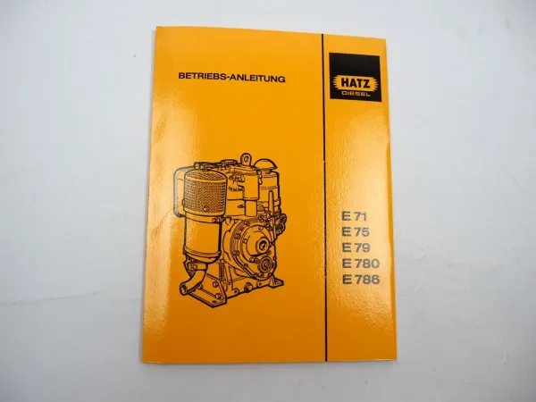 Original Hatz E 71 75 79 780 786 Dieselmotor Betriebsanleitung Wartung 1992