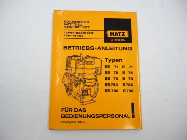 Original Hatz ES E 71 75 79 780 785 Dieselmotor Betriebsanleitung Wartung 1979