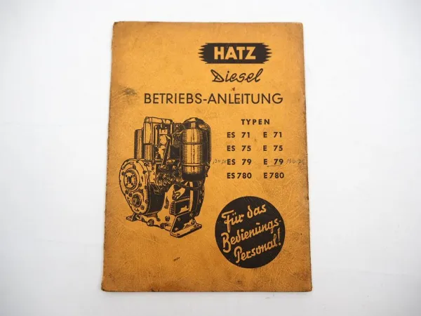 Original Hatz ES E 71 75 79 780 Dieselmotor Betriebsanleitung Wartung 1965