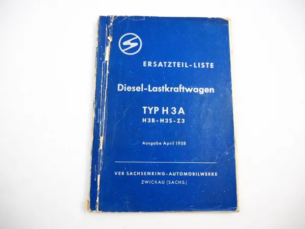 Original Horch H3A LKW Lastkraftwagen Ersatzteilliste 1958 Sachsenring Zwickau