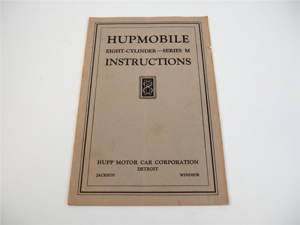 original Hupmobile 8 Eight Cylinder Series M Instructions Manual 1927
