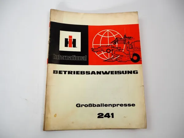 Original IHC 241 Großballenpresse Betriebsanleitung Bedienung Wartung 1977