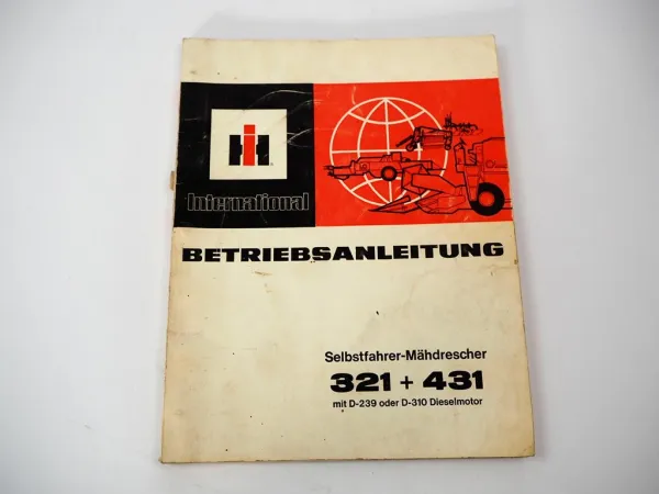 Original IHC 321 431 Mähdrescher Betriebsanleitung Bedienung Wartung 1973