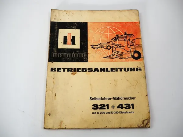 Original IHC 321 431 Mähdrescher Betriebsanleitung Bedienung Wartung 1974