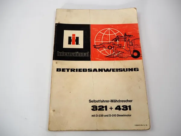 Original IHC 321 431 Mähdrescher Betriebsanleitung Bedienung Wartung 1978