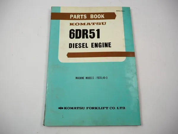 Original Komatsu 6DR51 Diesel Engine for FD 35 40 -3 Forklift Parts Book 1981