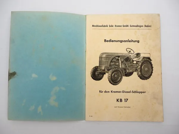 Original Kramer KB 17 Diesel Schlepper Betriebsanleitung Ersatzteilliste 1956