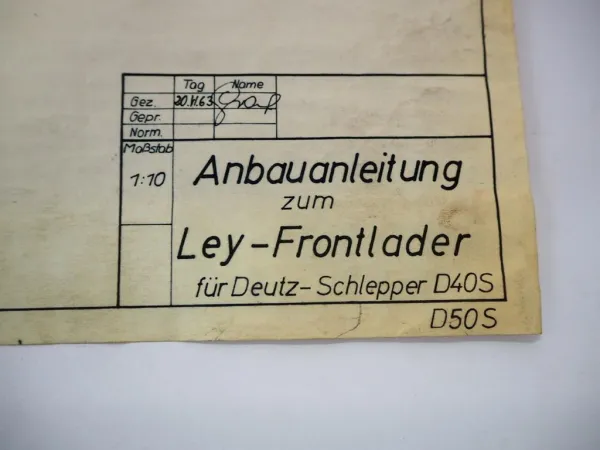 Original Ley Frontlader für Deutz D40S D50S Anbauanleitung Zeichnung 1963