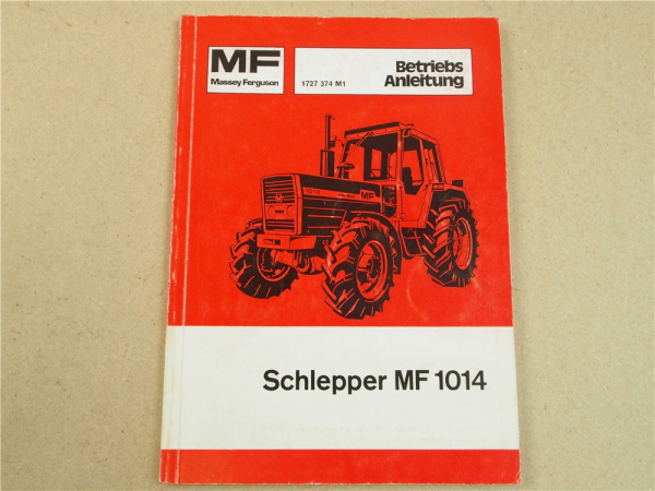 Original Massey Ferguson MF 1014 Allrad Betriebsanleitung Bedienung und Wartung