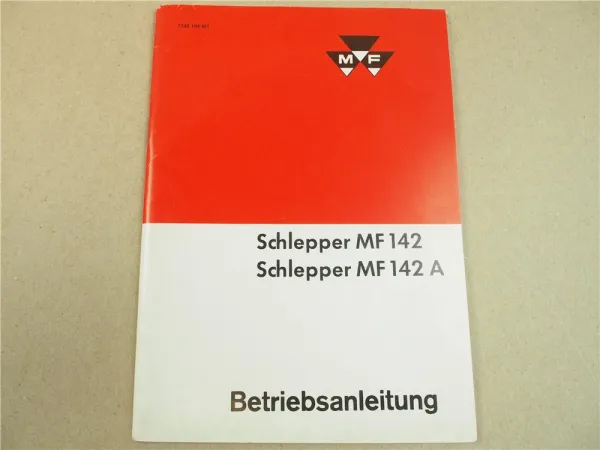 Original Massey Ferguson MF 142 A Schlepper Betriebsanleitung Bedienung Wartung